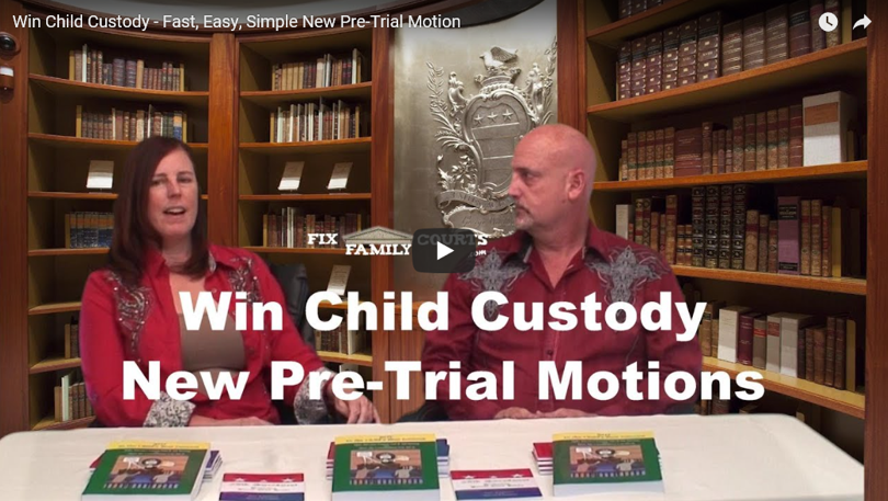 Win child Custody New Pre-Trial Motions