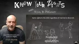 Information you need to protect your rights in family court – Truth Bomb 1